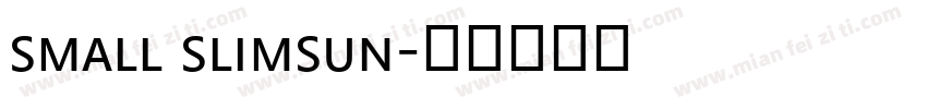 small slimsun字体转换